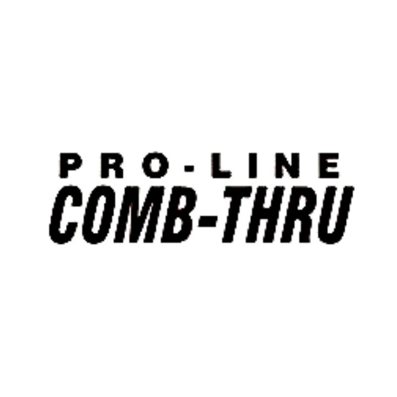Pro Line Comb Thru